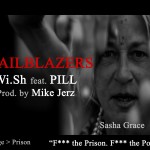 Wi.Sh – Trailblazers Ft. Pill (Prod by Mike Jerz) (Official Video)