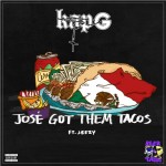 Kap G x Jeezy – Jose Got Them Tacos (Prod. by Drumma Boy)