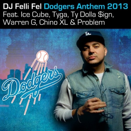 image12 DJ Felli Fel - Dodgers Anthem 2013 Ft. Ice Cube, Tyga, Ty Dolla $ign, Warren G, Chino XL & Problem  