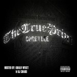 Corey Lee – The Trueprint (Mixtape) (Hosted by Khalif Wyatt & DJ Chaos)