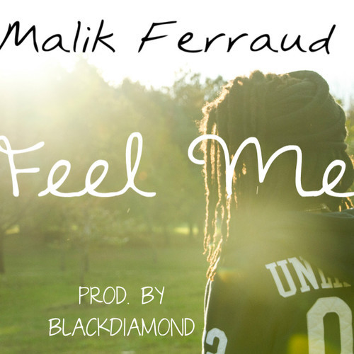 artworks-000063861388-xabu2h-t500x500 Malik Ferraud - Feel Me (Prod. By Black Diamond) 