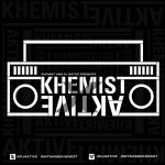 Khemist x DJ Aktive – Khemist x Aktive (Mixtape)