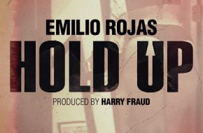 Emilio Rojas – Hold Up (Prod. By Harry Fraud)