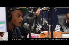 T.I. Opens Up About Doe B & DJ Nando With DJ Greg Street (Video)