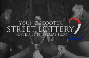 Young Scooter – Street Lottery 2 (Mixtape) (Hosted by DJ Swamp Izzo)