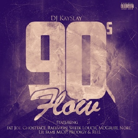 kayslay90s DJ Kay Slay - 90s Flow Feat. Fat Joe, Ghostface Killah, Raekwon, Sheek Louch, McGruff, N.O.R.E., Lil Fame, Prodigy & Rell 