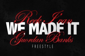 Reek I’van x Guordan Banks – We Made It Freestyle