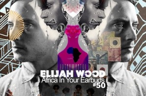 Elijah Wood Curates “Africa in Your Earbuds” Playlist for Questlove’s Okayafrica