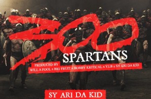 Sy Ari Da Kid – 300 SPARTANS (Video)