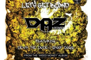 Daz Dillinger – Blowd ft. Devin The Dude & Snoop Dogg