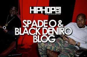 Spade-O & Black Deniro Exclusive HHS1987 Blog (Video)