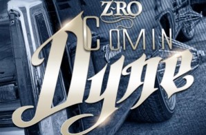 Z-Ro – Coming Dyne