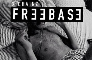 2 Chainz Unveils The Official Cover Art & Tracklist For His Forthcoming Freebase EP!