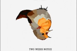 Bas – Two Weeks Notice (EP)