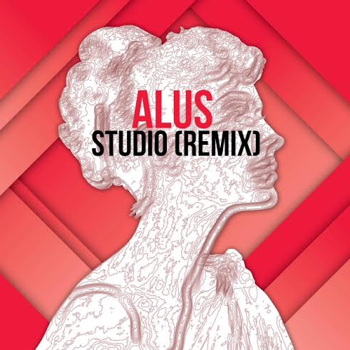 alusnewmusic Alus - Studio (Remix) 