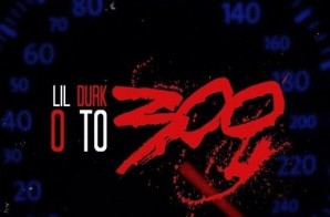 Lil Durk – 0 to 300 Freestyle