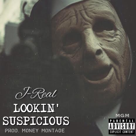 lookingsuspicuos J-Real - Lookin Suspicious  