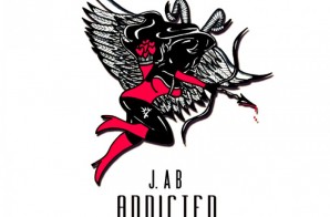 J. Ab – Addicted (Prod. By Tha Bizness)