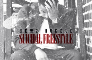 Newz Huddle – Suicide Freestyle