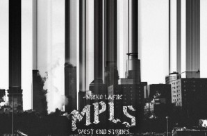 Nikko Lafre – MPLS: West End Stories (Mixtape)