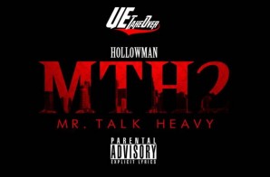 Hollowman – Mr Talk Heavy 2 (Mixtape)