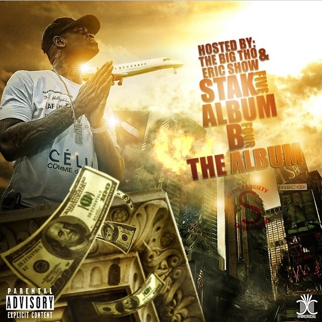 photo-4.PNG Stak5 - Album B4 The Album (Mixtape) (Hosted by The Big Tho & Eric Show)  
