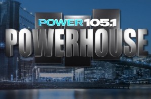 Power 105’s ‘Powerhouse 2014’ Lineup