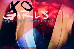 XO – Girls Ft. PARTYNEXTDOOR