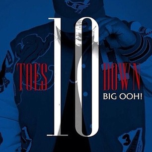 TTD Big Ooh! - Ten Toes Down LP (Stream)  