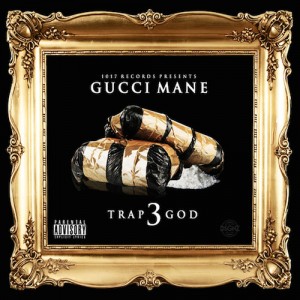 gucci mane albums trap god 3 gucci mane albums trap god 3