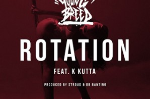 Young Breed x K Kutta – Rotation (Prod. by Stroud)