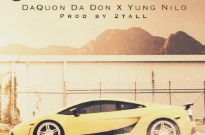 DaQuon Da Don – Yeah That’s Right Ft. Yung Nilo (Prod. By 2Tall)