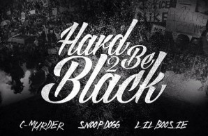 C-Murder Ft. Lil Boosie & Snoop Dogg – Hard 2 Be Black
