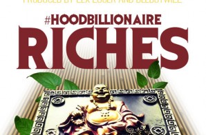 HighDefRazJah – #HoodBillionaire : Riches (Prod. By Lex Luger & Deedotwill)