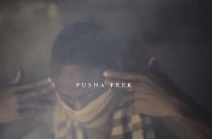 Feek Pusha – Bullet With Your Name On It Ft. Ra Matthews (Official Video)