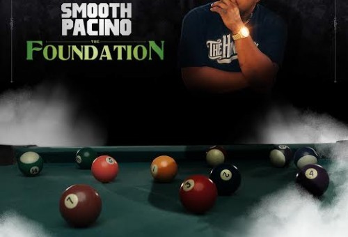 Smooth Pacino – The Foundation (Mixtape)
