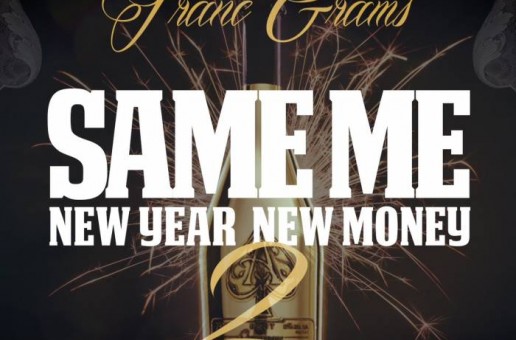 Franc Grams – Same Me New Year New Money 2 (Prod. By Lando Beats)