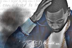 Young Greatness – I Tried To Tell Em (Artwork)