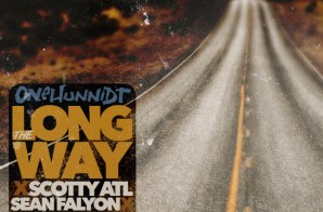 Onehunnidt x Scotty ATL x Sean Falyon – The Longway