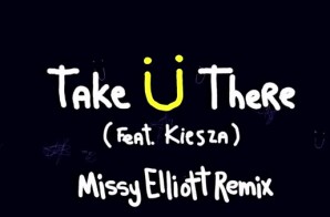 Jack U – Take U There ft. Kiesza (Missy Elliot Remix)