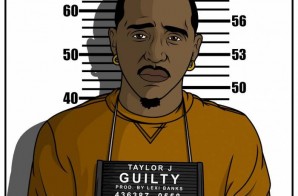 Taylor J – Guilty (Prod. by Lexi Banks)