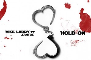 Mike Larry & Santos – Hold On