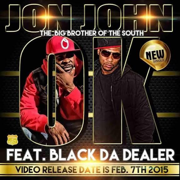 Jon John – OK Ft. Black Da Dealer (Video) | Home of Hip Hop Videos ...