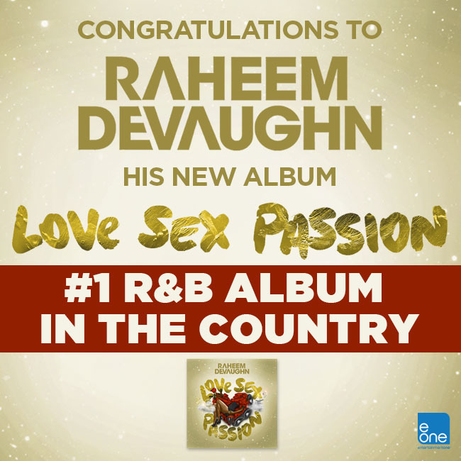 Raheem Devaughns Album Love Sex And Passion Debuts At 1 On