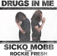 Sicko Mobb – Drugs In Me Ft. Rockie Fresh