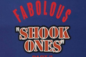 Fabolous – Shook Ones (Freestyle)