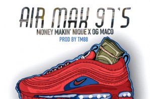 Money Makin Nique x OG Maco – Air Max 97 (Prod. by TM88)