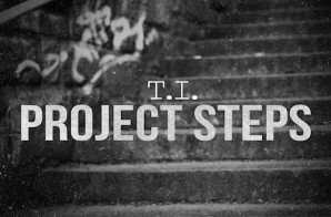 T.I. Project Steps (Produced By MARS)