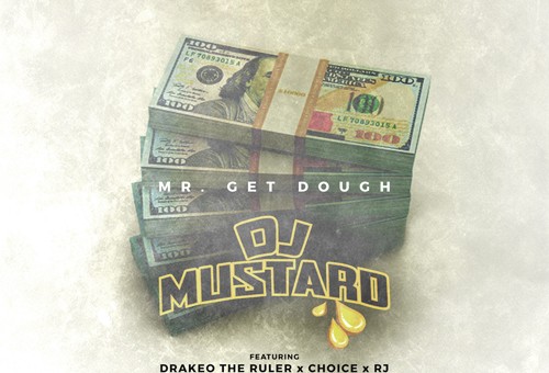 DJ Mustard – Mr. Get Dough