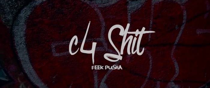 feek-pusha-c4-shit-official-video-HHS1987-2015 Feek Pusha - C4 Shit (Official Video)  